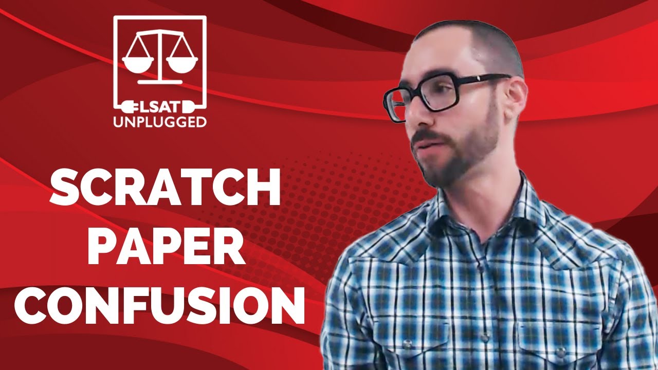 LSAT-Flex Scratch Paper Confusion with ProctorU