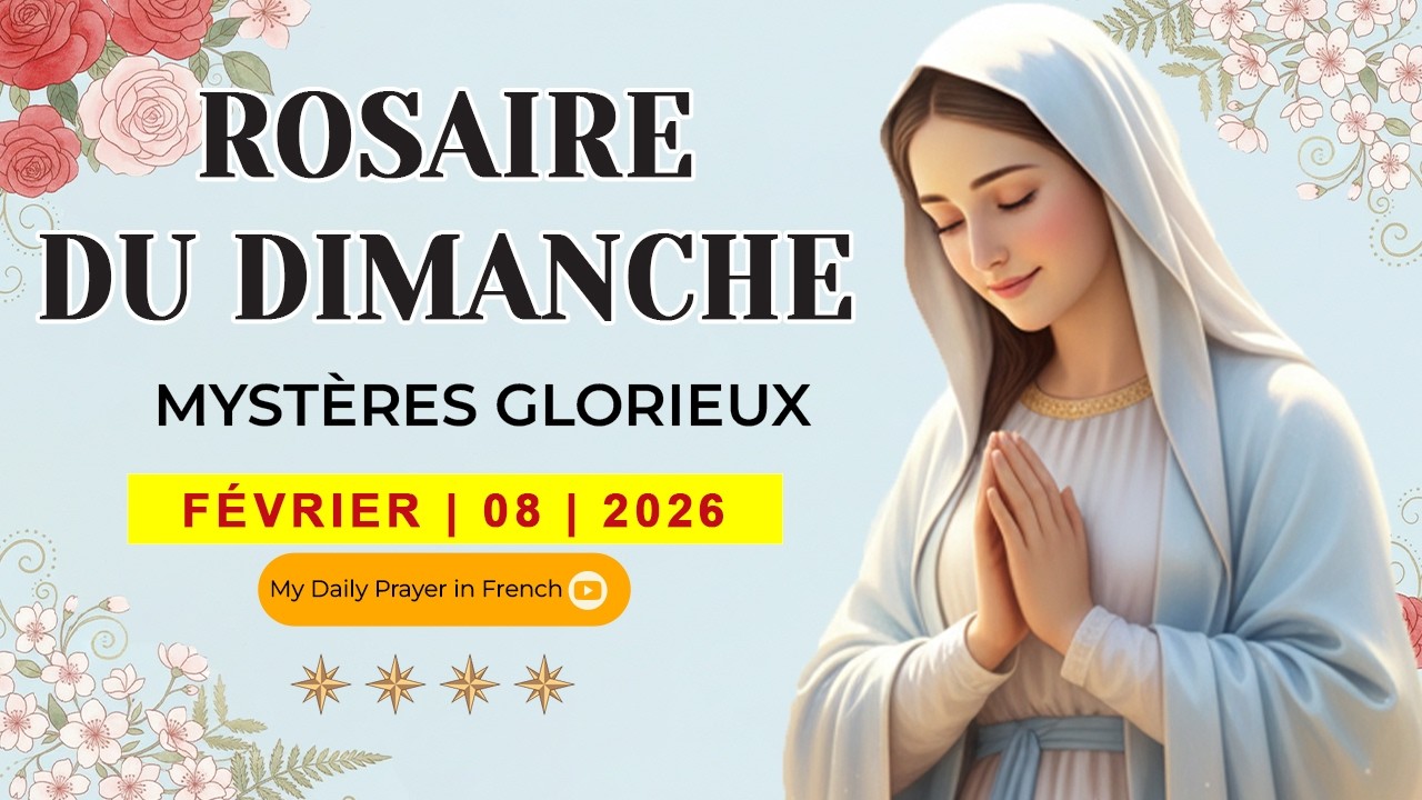 ROSAIRE DE GUÉRISON: MYSTÈRES GLORIEUX, ROSAIRE DU DIMANCHE🌹FÉVRIER 08 2026🙏 DIEU EST TON REFUGE