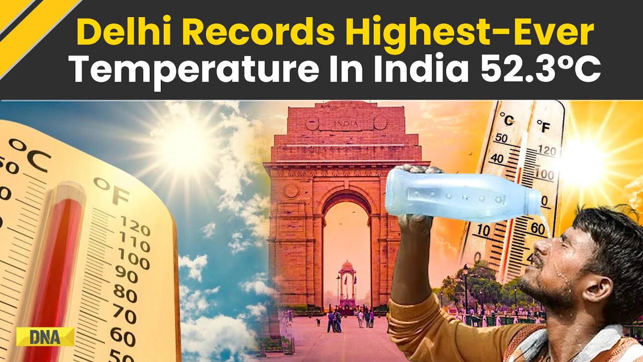 Delhi Heatwave: Delhi Records Its Highest Temperature Ever, Rises To 52.3&deg;C  | Weather Update