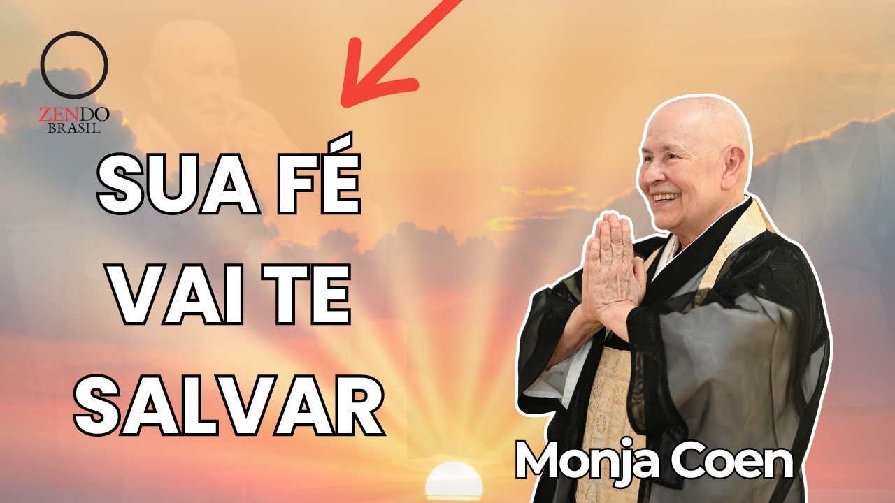SUA FÉ VAI TE SALVAR MONJA COEN