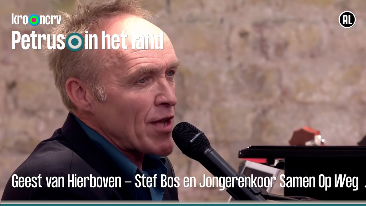 Geest van Hierboven - Stef Bos en Jongerenkoor Samen Op Weg | Met hart en ziel Pinksterviering