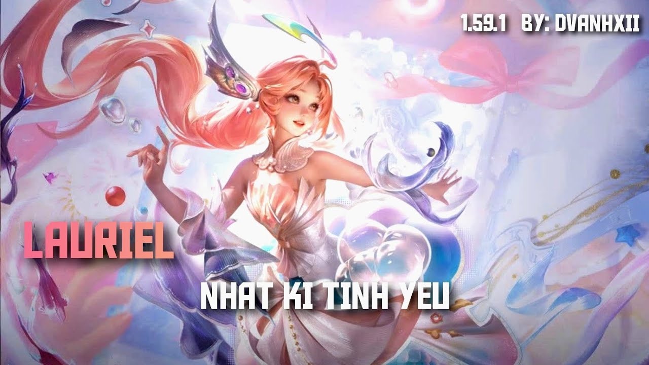 [MAKE] Mod Skin Lauriel Nhật Ký Tình Yêu S3-2025| DVAnhXii