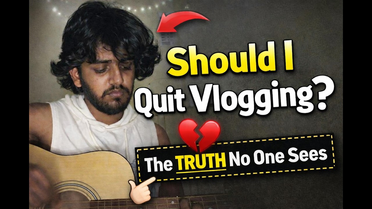 Should I Quit Vlogging? | The Truth No One Sees