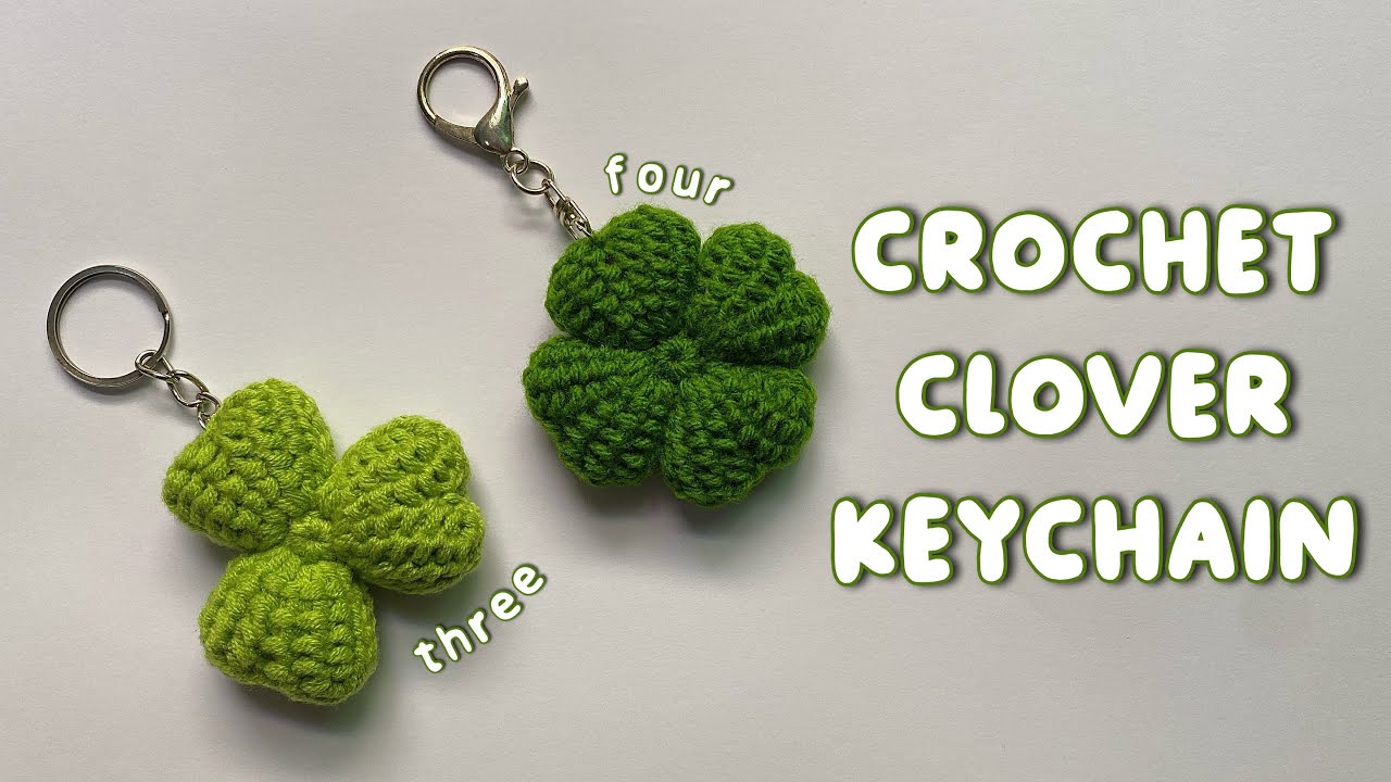 Crochet Four Leaf Clover Keychain Tutorial 🍀| Crochet Shamrock Pattern | How to Crochet Lucky Clover