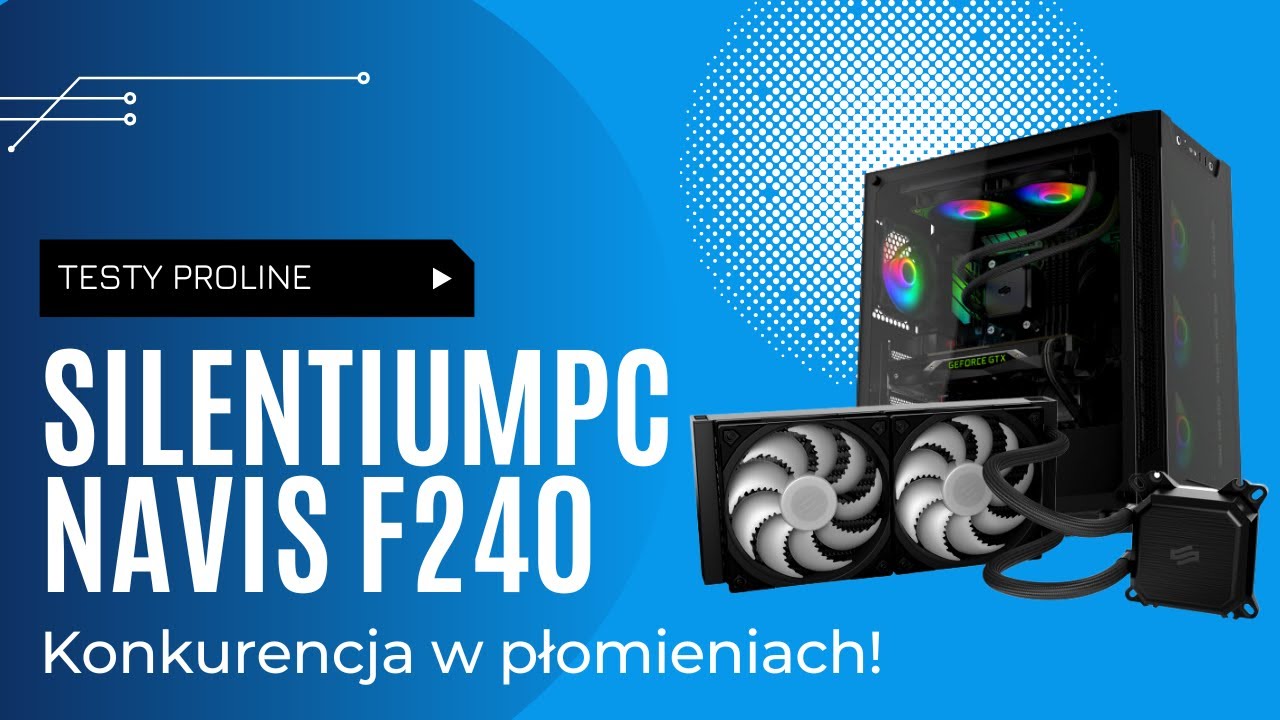🔥Premierowy Test SilentiumPC Navis F240. Chłodzenie AiO czy powietrzne? W tym przypadku tylko AiO!