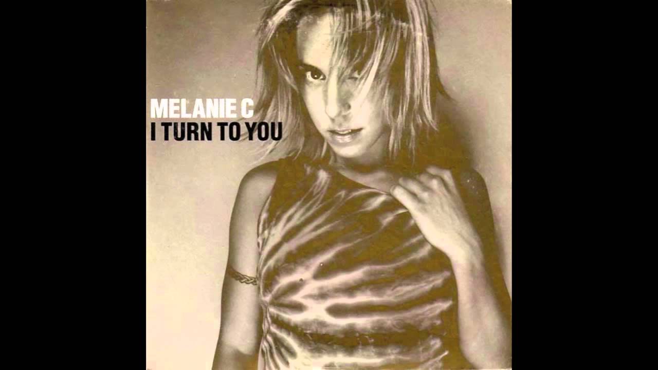 Melanie C - I Turn To You (Remix) [2000]