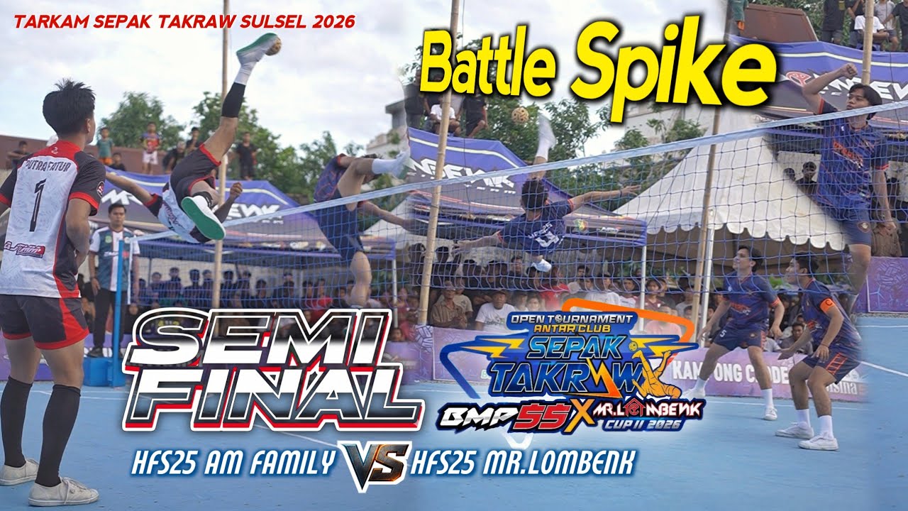 SEMI FINAL ● HFS25 MR.LOMBENK VS AJTMM SIDRAP ● BMP 55X MR.LOMBENK CUP 2026