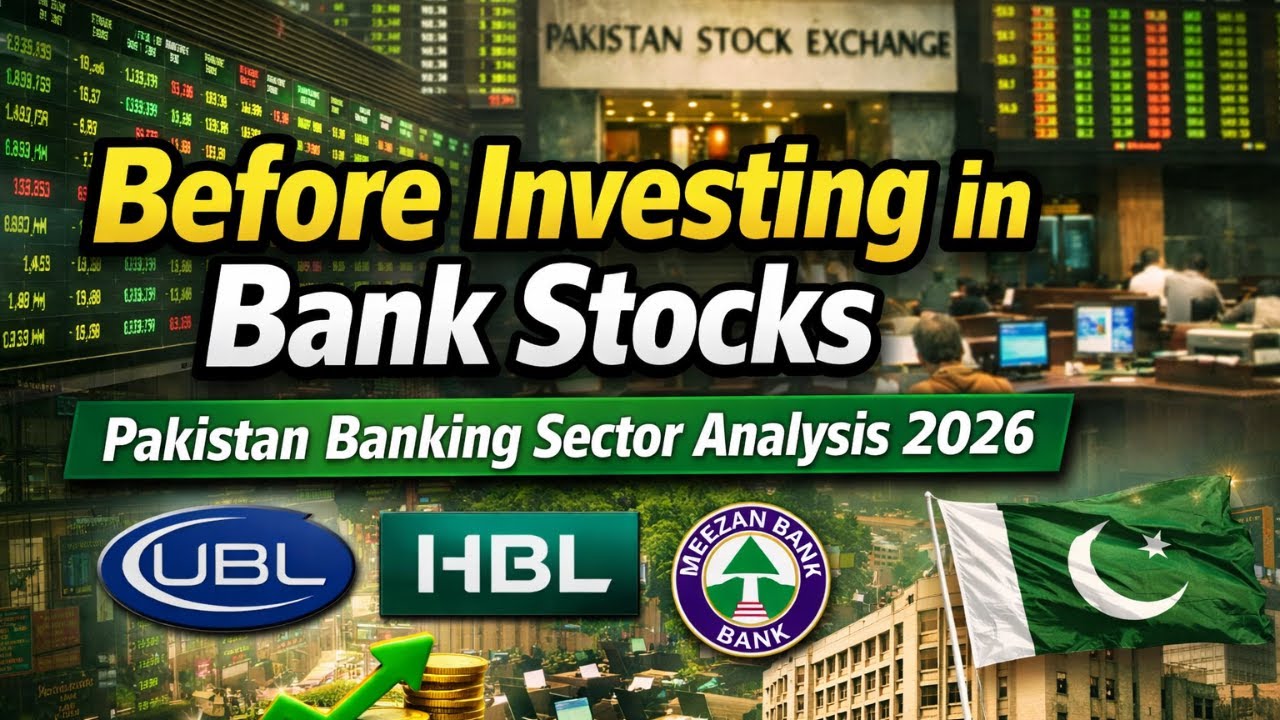 Before Investing in Banks Stocks | Pakistan Banking Sector Analysis 2026. 