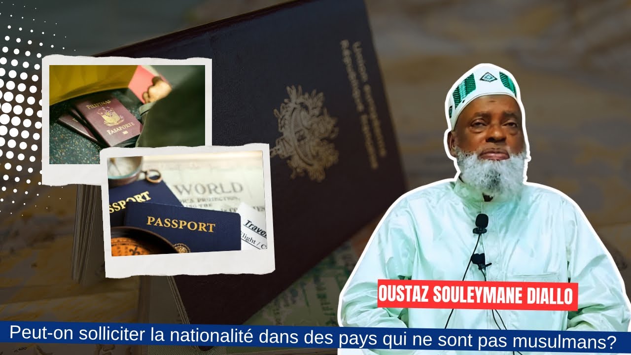🛑-Peut-on solliciter la nationalité dans des pays qui ne sont pas musulmans?