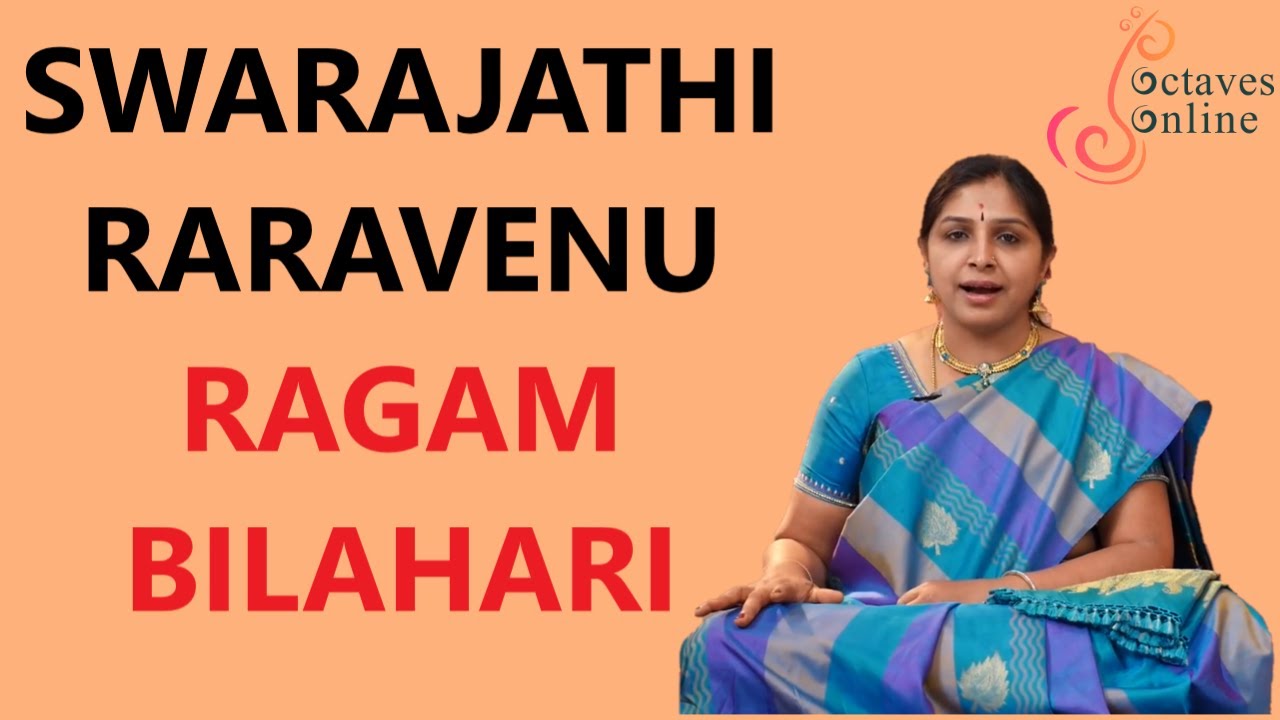 Swarajathi : raravenu -Ragam : Bilahari  ( Singalong )