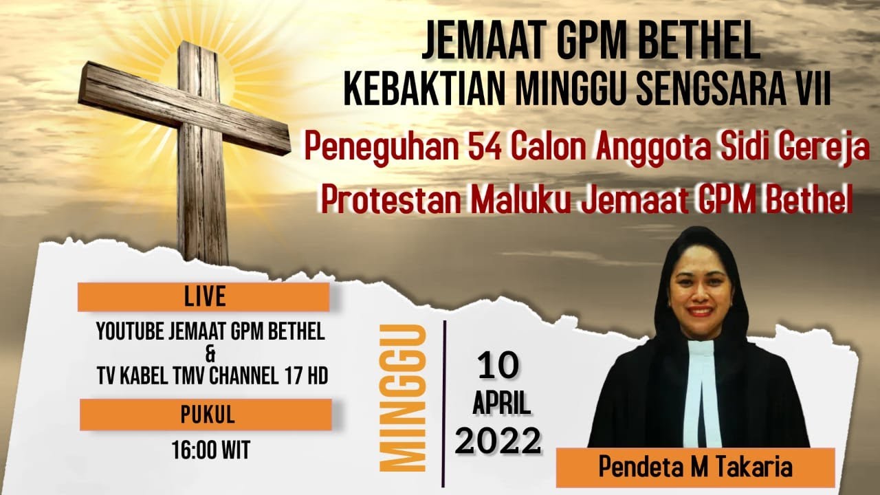 Pdt Ny M Takaria ,  Minggu Sengsara VII, Peneguhan 54 Calon Anggota Sidi Gereja Jemaat GPM Bethel