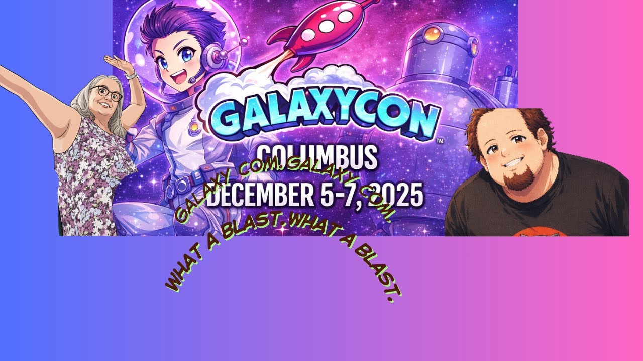 Ohio Galaxy Con 2025.