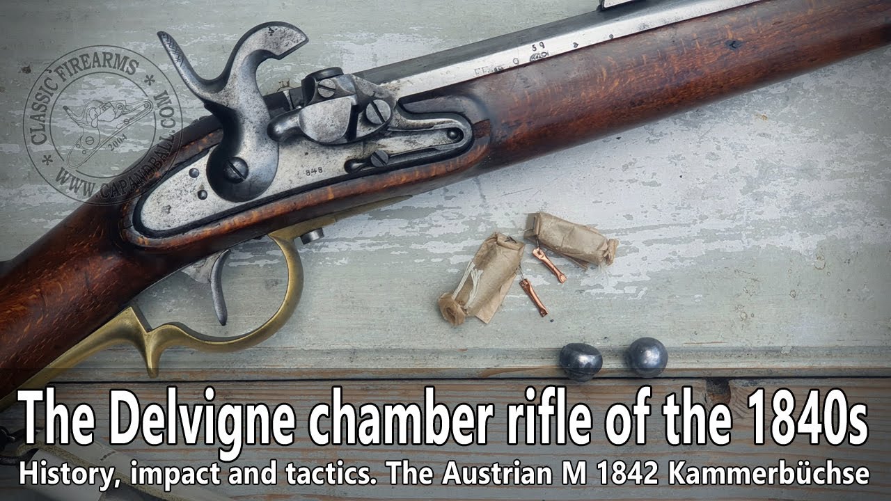 The Delvigne chamber rifle of the 1830-40s and the Austrian Kammerbüchse
