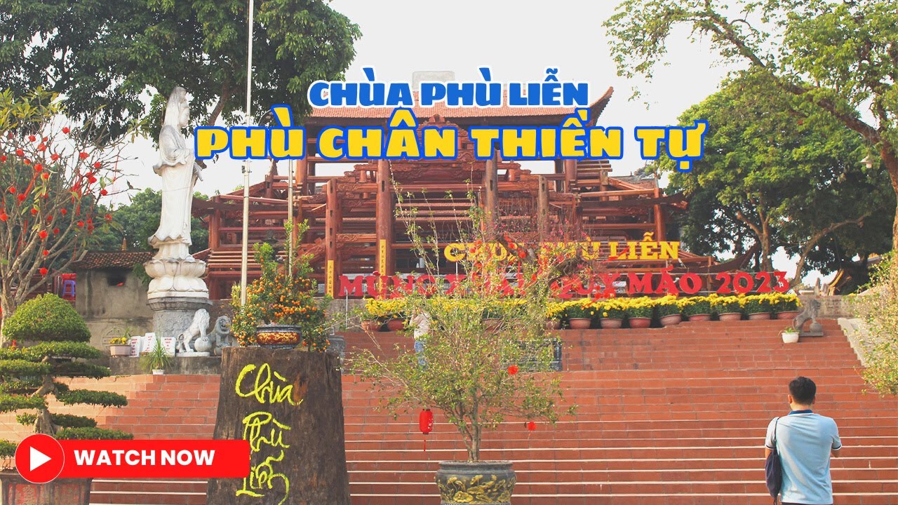 Vãn Cảnh Chùa Phù Liễn TẾT 2023: Ngắm Ngôi Chùa Đẹp và Cổ Kính Tại Thái Nguyên