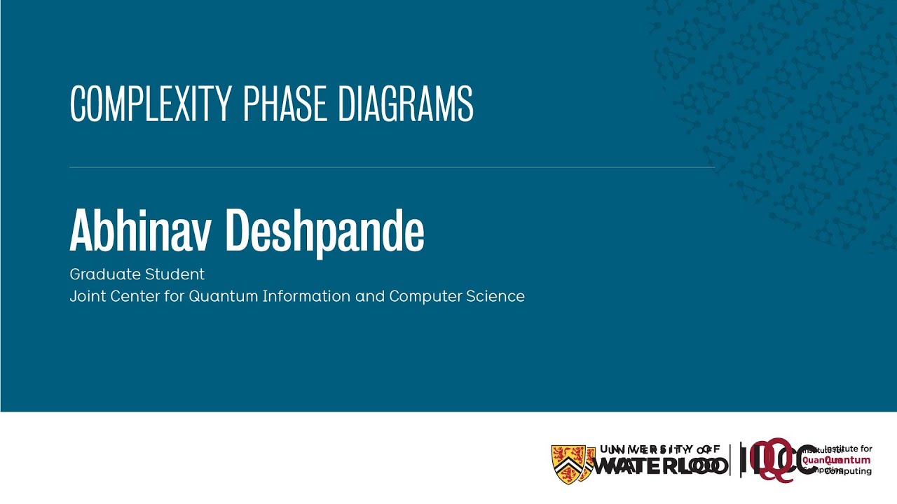 Ahbinav Deshpande - Complexity Phase Diagrams