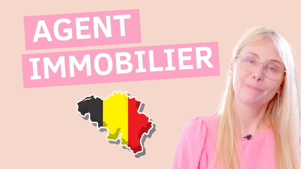 AGENT IMMOBILIER en Belgique