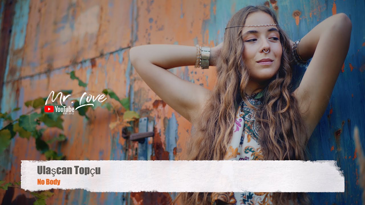 Ulaşcan Top&ccedil;u - No Body