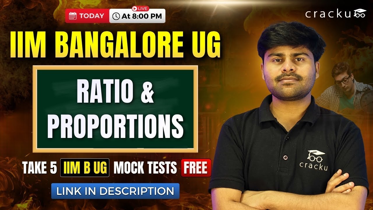 IIM B UG Admission Test Live Session - Ratio & Proportions | IIM B UG Entrance Examination session