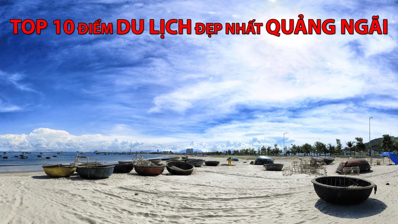 #032 - Top 10 điểm DU LỊCH đẹp nhất QUẢNG NGÃI