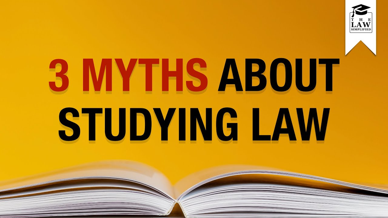 3 MYTHS About Studying Law