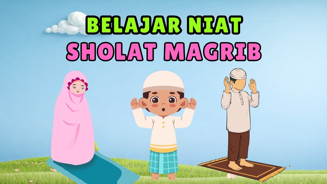 BELAJAR NIAT SHOLAT MAGRIB | Balita dan PAUD #abcd #belajaranak #niatsholat #sholatmaghrib