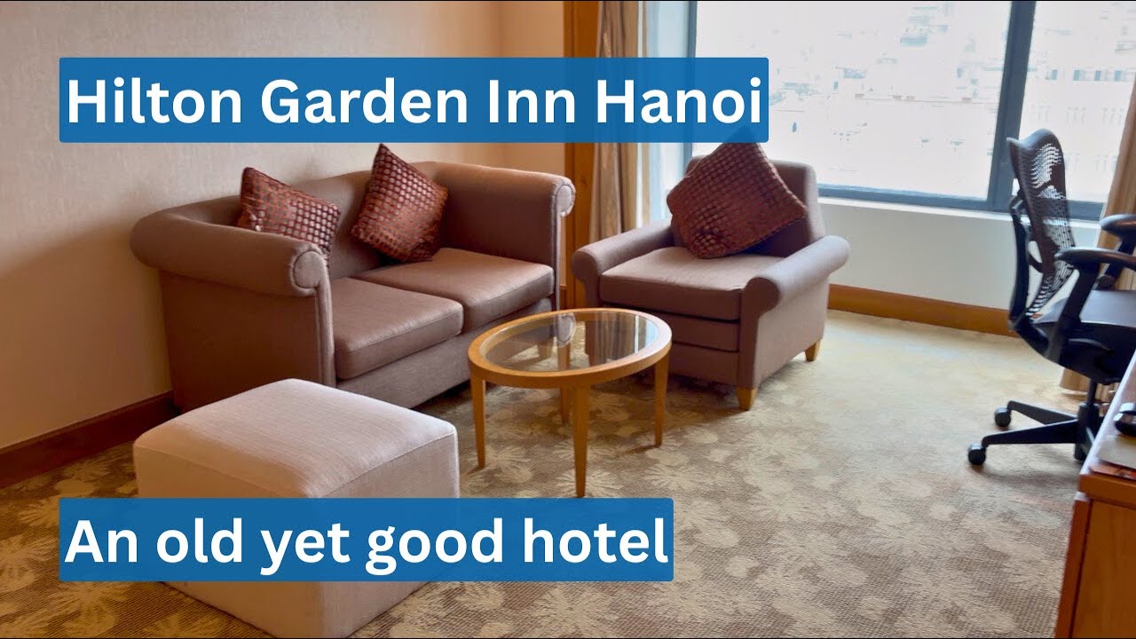 Hilton Garden Inn Hanoi, an old yet good hotel