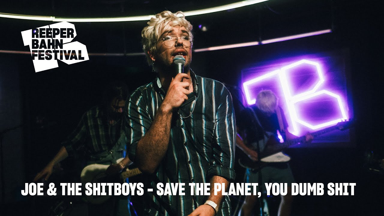 Joe & The Shitboys - Save the Planet, You Dumb Shit | Live @REEPERBAHN FESTIVAL XESSIONS 2022