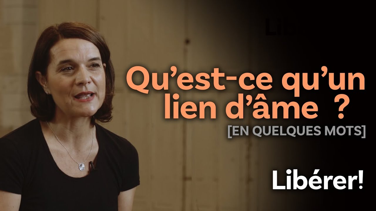 Qu'est-ce qu'un lien d'âme ? [EN QUELQUES MOTS]