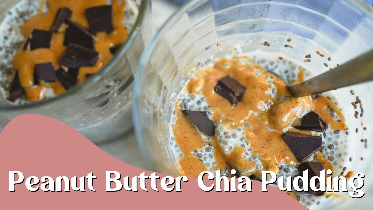 Easy Meal Prep Peanut Butter Chia Pudding