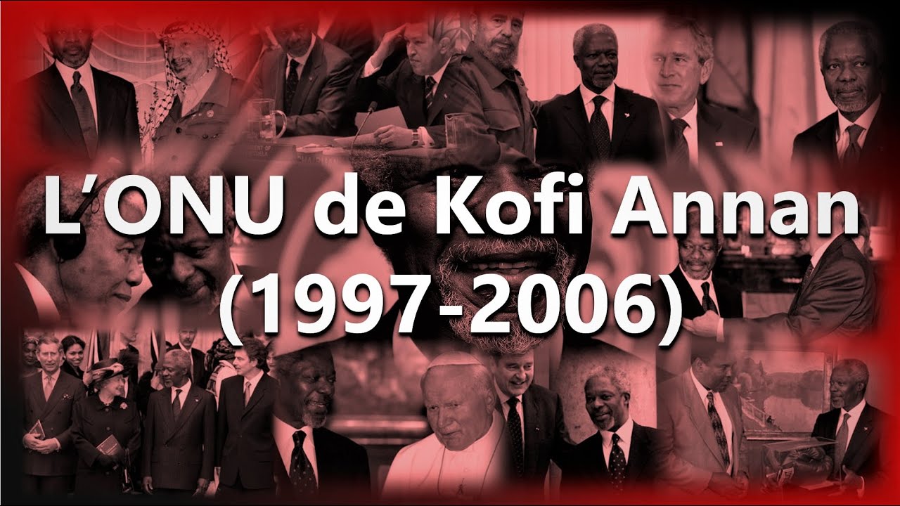 L'ONU de Kofi Annan (1997-2006)