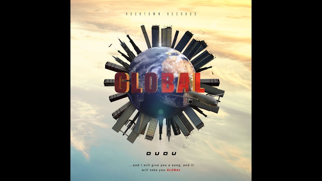 Dudu - Global Official Video