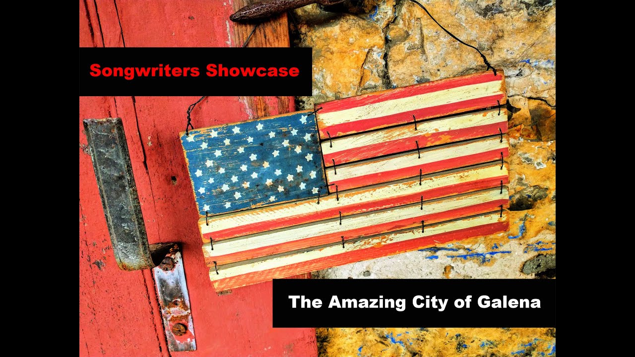 The Amazing City of Galena Songwriters Showcase