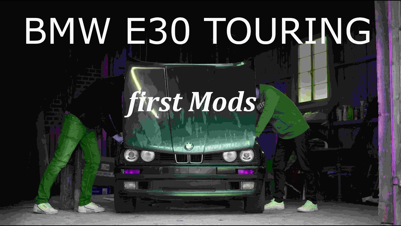 BMW e30 Touring - First Mods