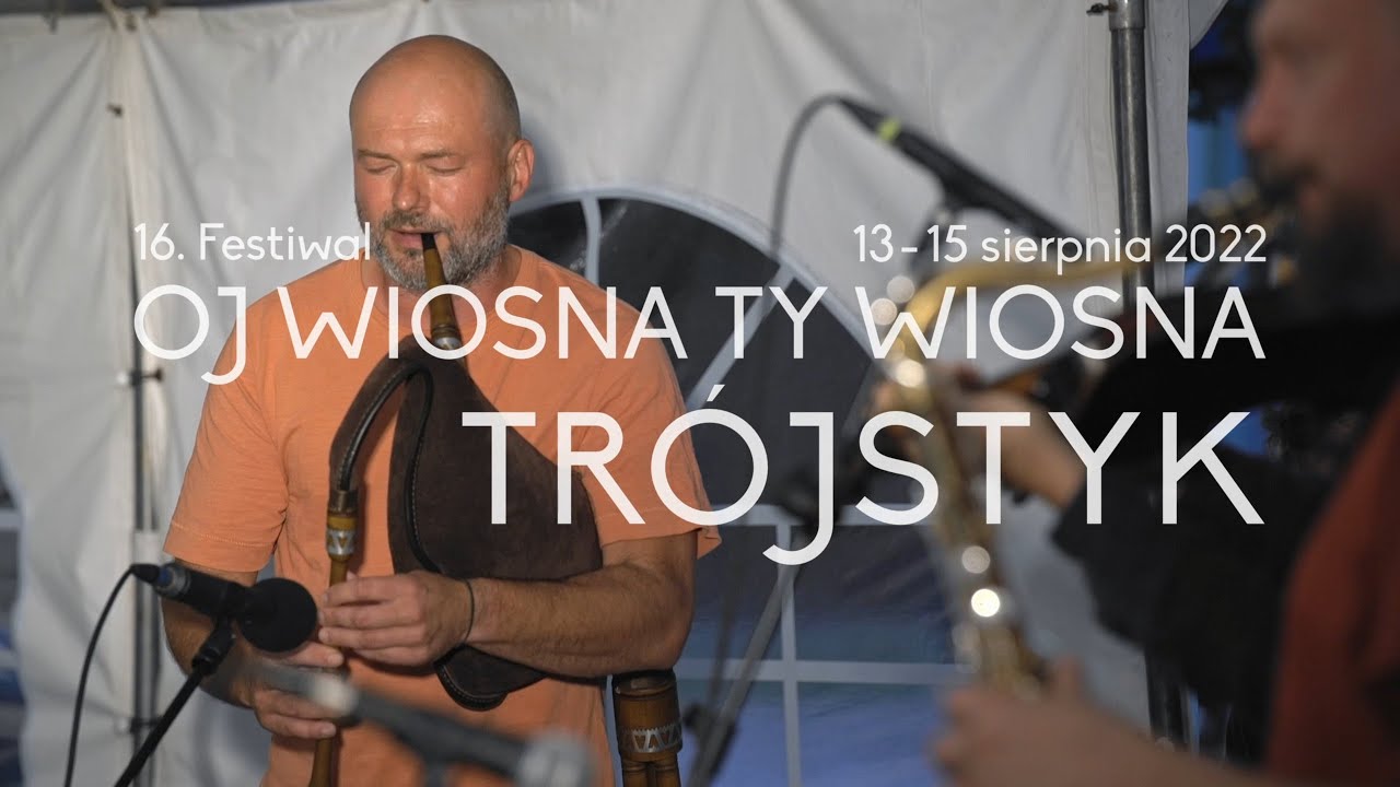 Oj wiosna ty wiosna 2022 - Koncert 