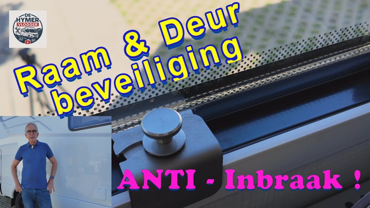 Raambeveiliging & Deurbeveiliging in onze Hymer Camper