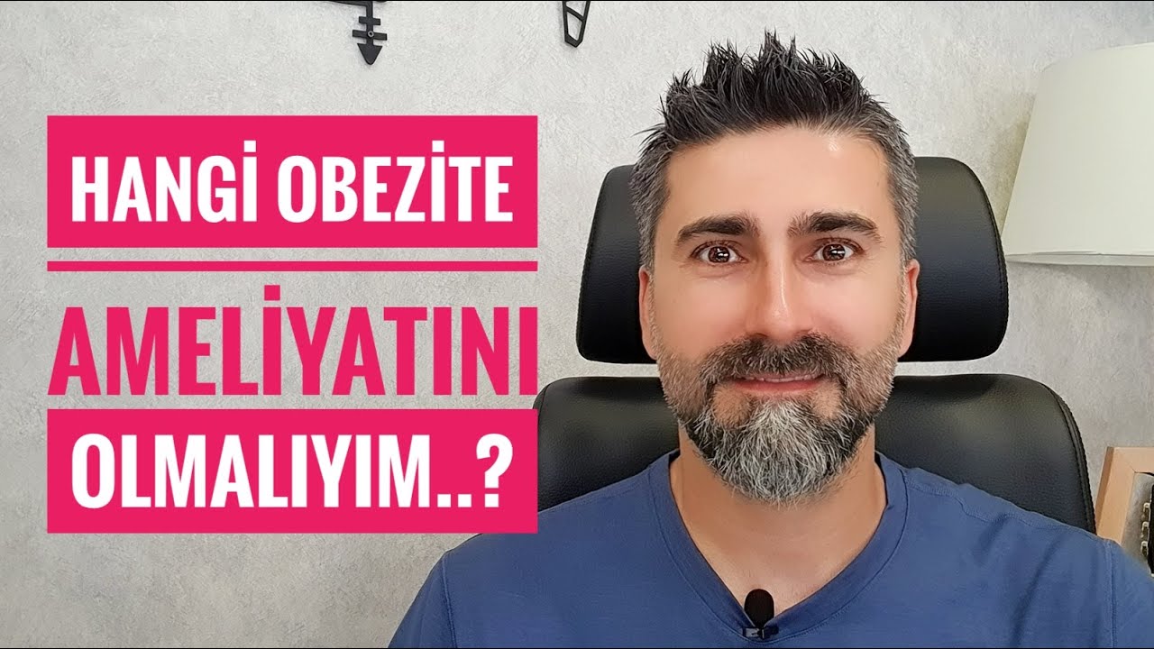 Hangi obezite ameliyatını olmalıyım..? TÜP MİDE vs GASTRİK BYPASS