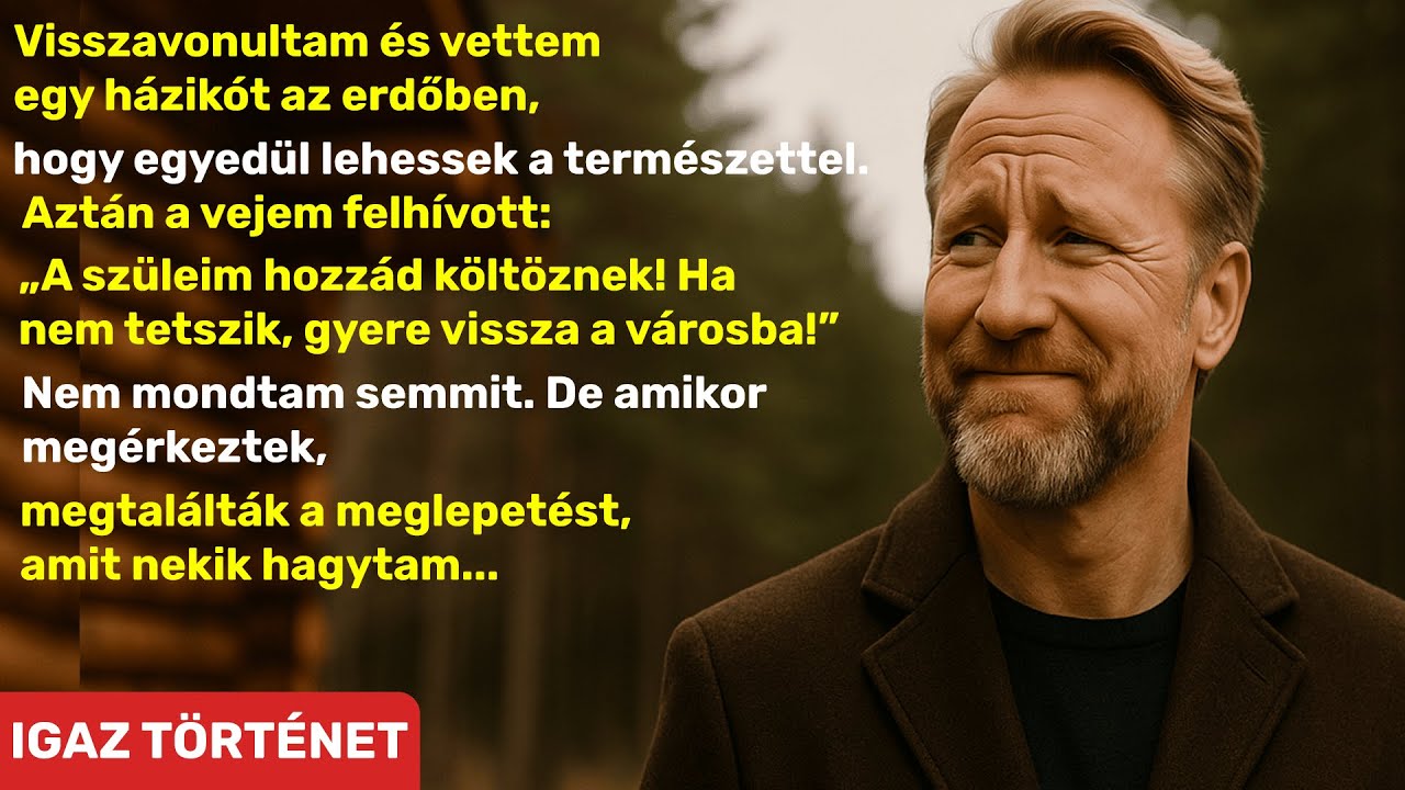A vejem BEKÖLTÖZTETTE a szüleit az ÚJ HÁZAMBA az erdőben, ezért készítettem nekik egy „MEGLEPETÉST”.