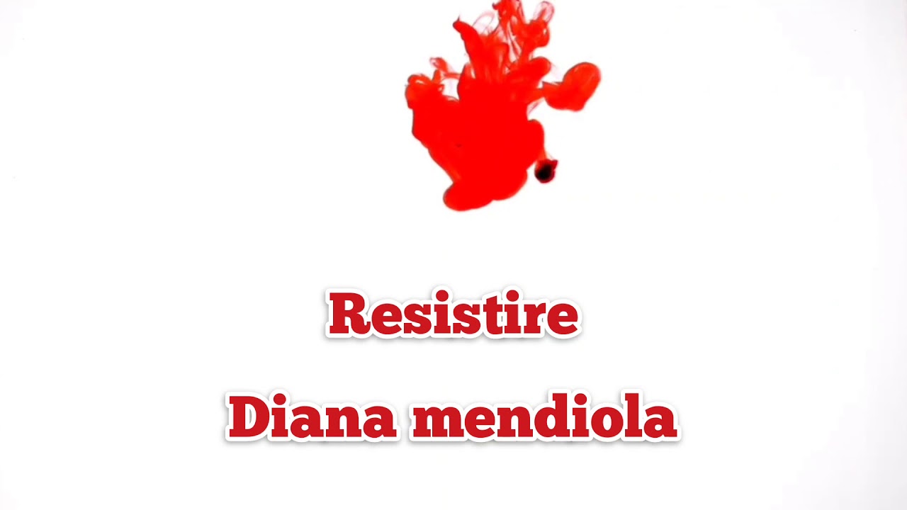 Resistire Diana mendiola Letra