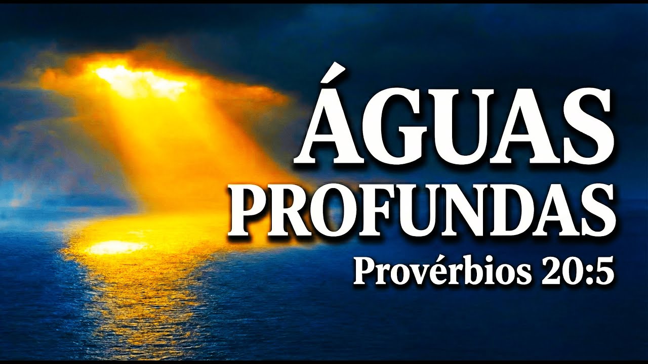 ÁGUAS PROFUNDAS - Louvor Intenso para Orar e Buscar a Deus (Provérbios 20:5)
