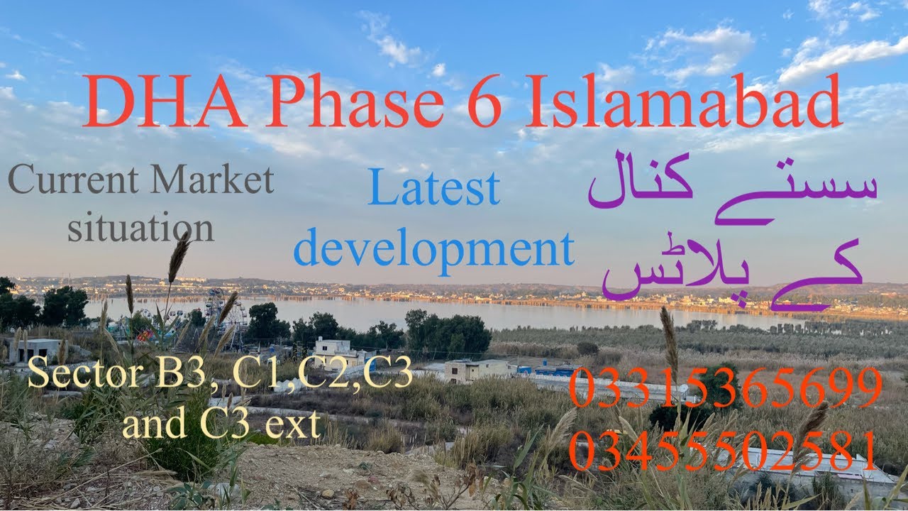 DHA Phase 6 Islamabad/ latest development/ complete visit of B3,c1,C2,C3/ current market