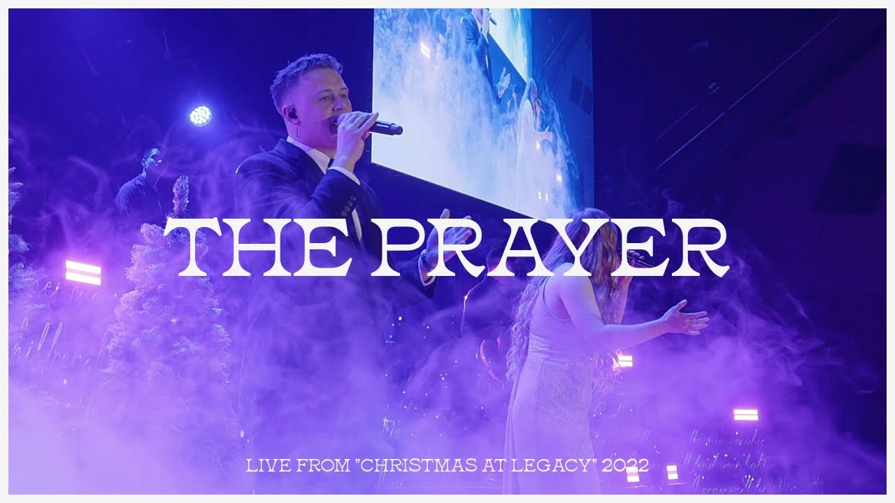 The Prayer | Christmas at Legacy 2022