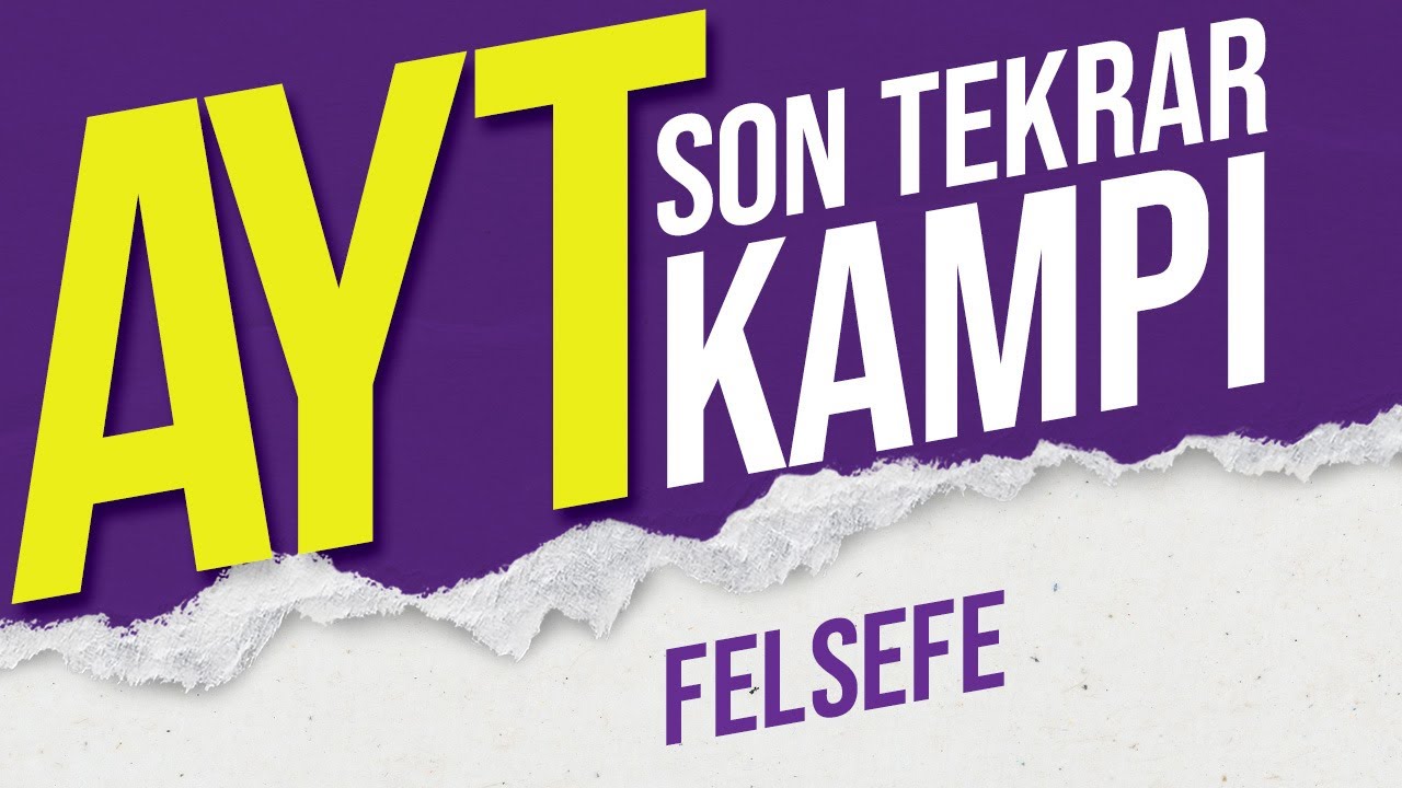3 SAATTE AYT FELSEFE Full Tekrar | AYT Son Tekrar Kampı #kamp2023