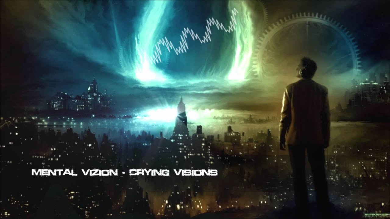 Mental Vizion - Crying Visions [HQ Original]