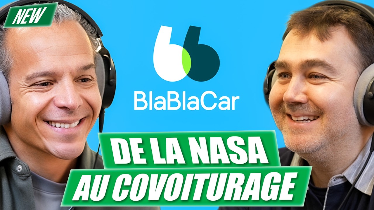 Créateur de BlaBlaCar - 7 ANS pour atteindre 100 MILLIONS de membres