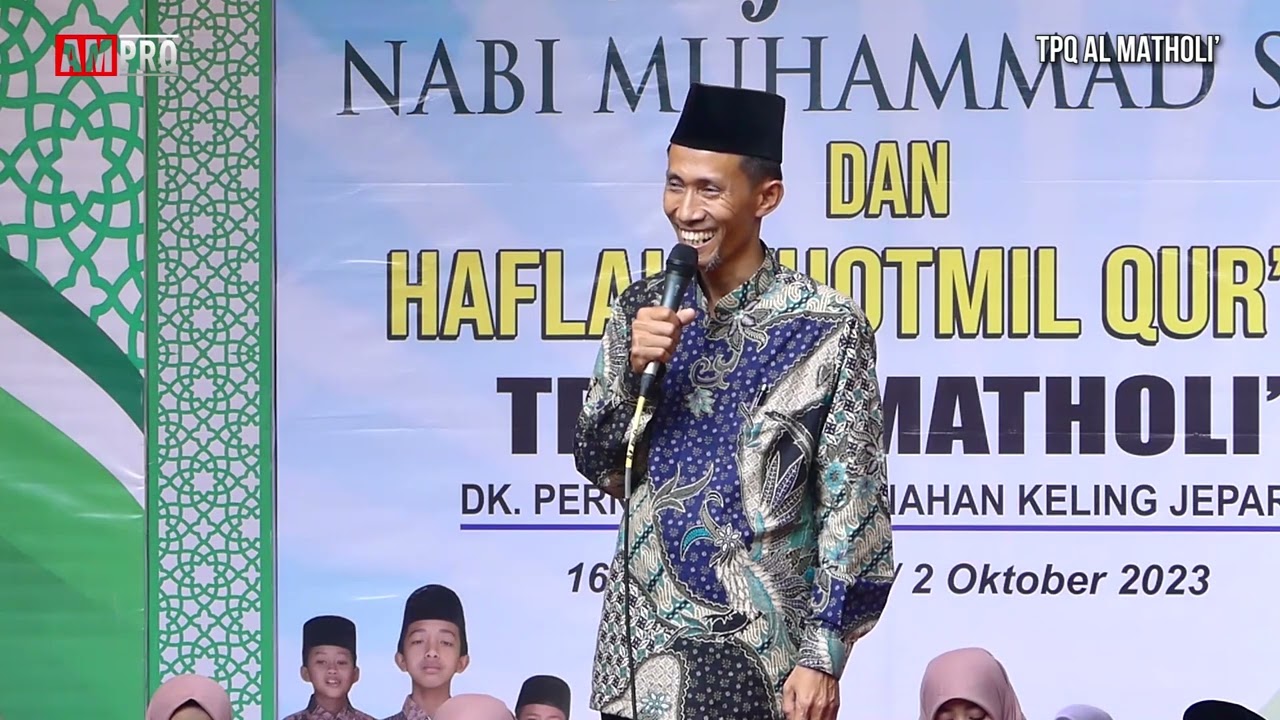 Part 6 : Sambutan Pengurus TPQ - Ust. Dariyoto #Haflah Khotmil Qur'an TPQ AL MATHOLI' Tunahan 2023