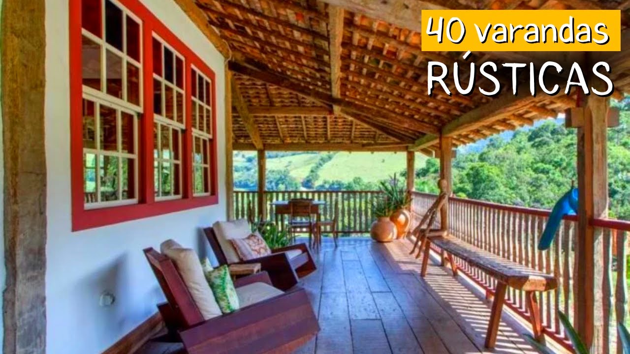 Varanda Rústica: 40 Modelos de Varandas Rústicas para inspirar sua decoração