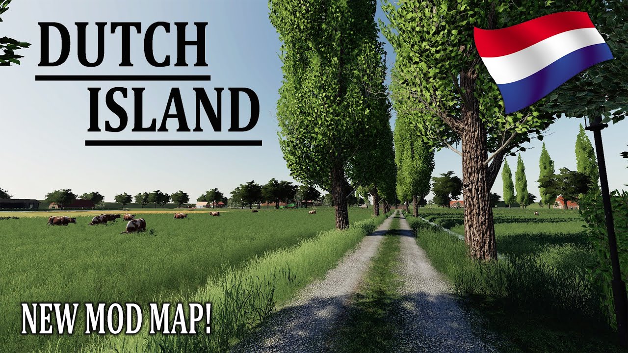 &ldquo;DUTCH ISLAND&rdquo; NEW MOD MAP Farming Simulator 19 MAP TOUR (Review) FS19.