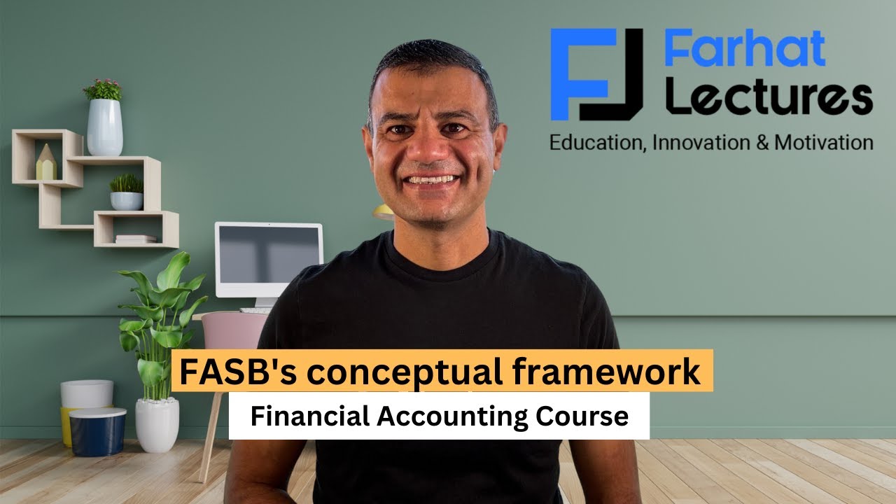 FASB's Conceptual Framework.