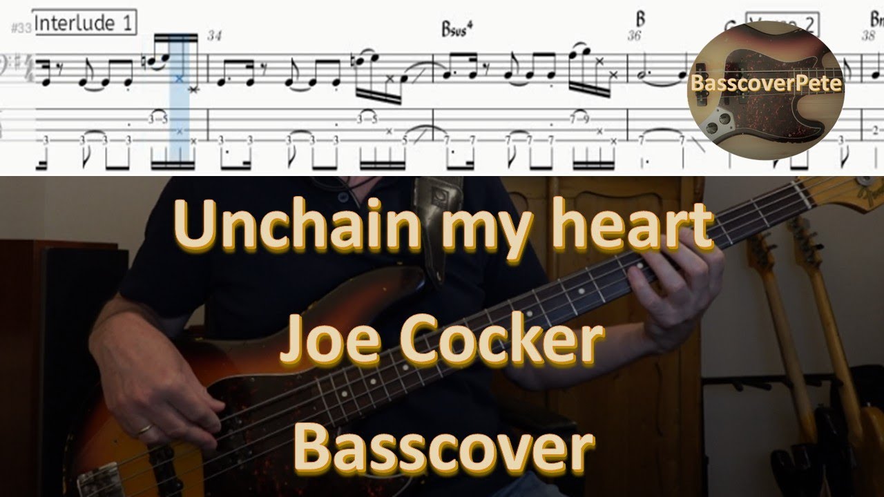 Joe Cocker - Unchain my heart. Bass Cover Tabs Score (standard notation) Chords Transcription