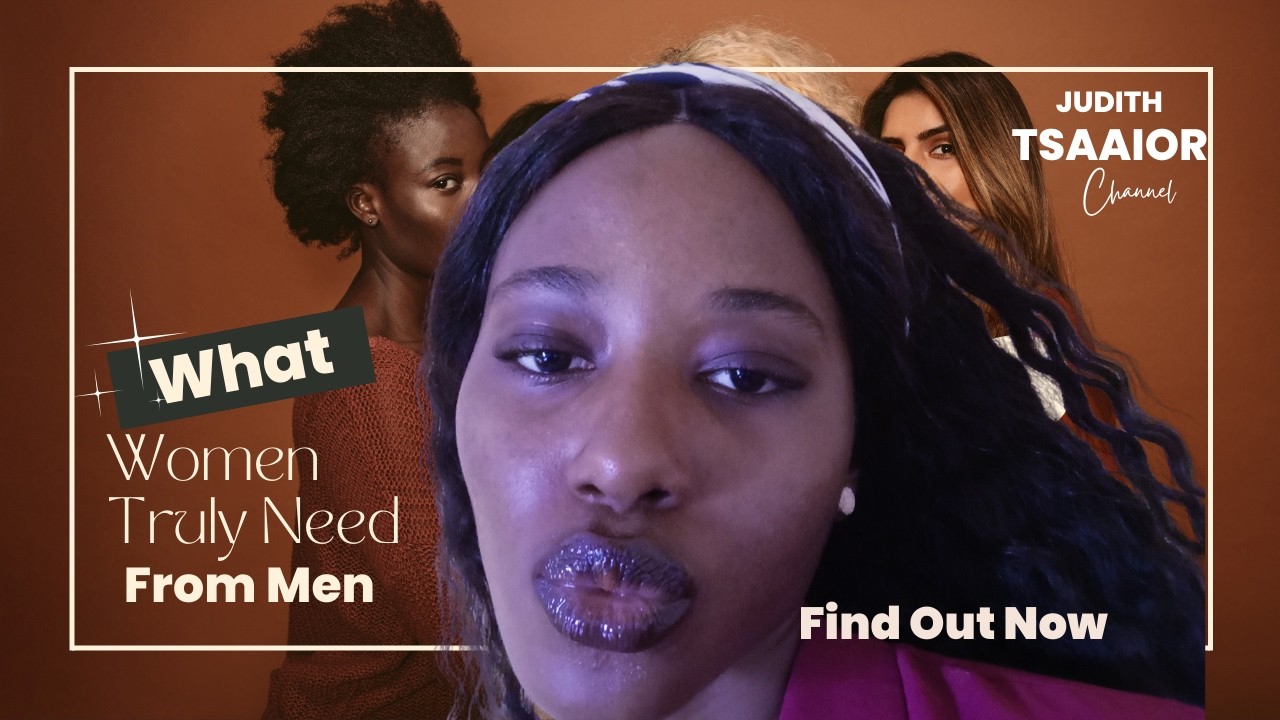 MEN, this is WHAT WOMEN truly need from YOU!